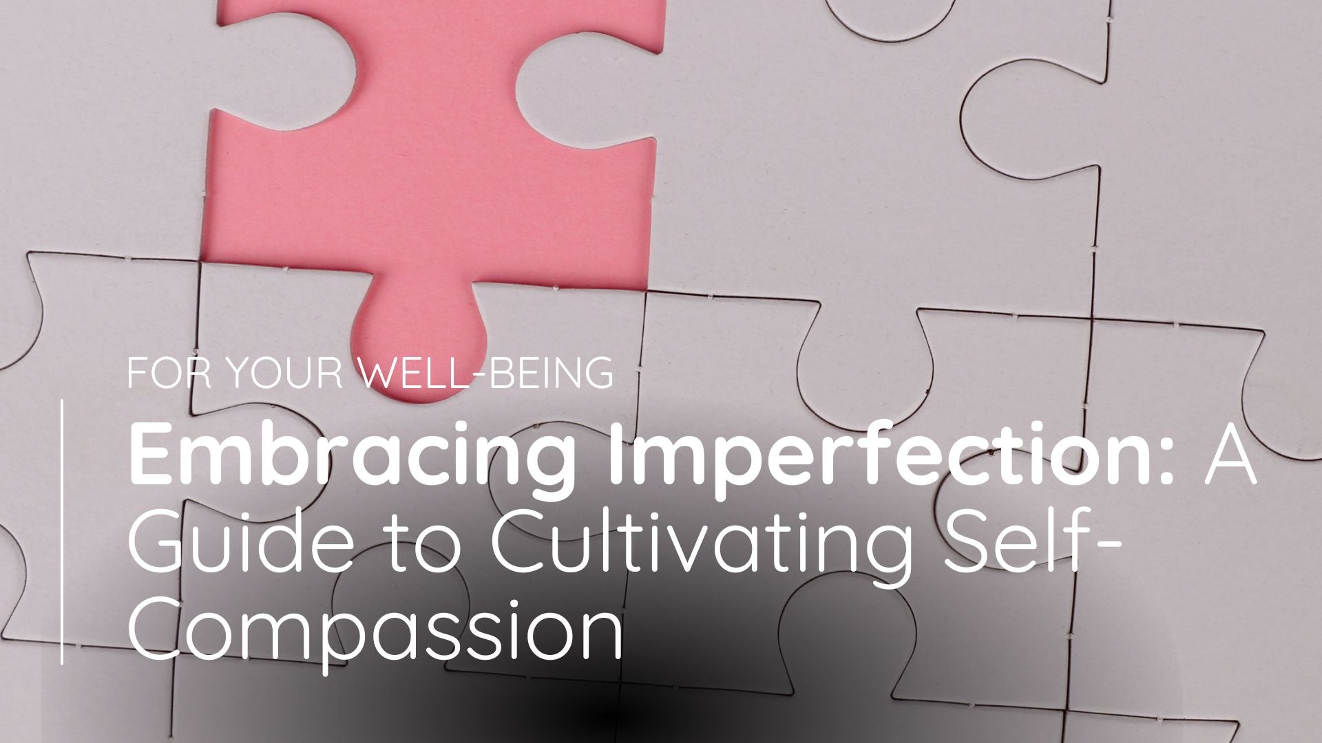 Embracing Imperfection A Guide to Cultivating