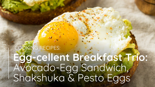 Egg-cellent Breakfast Trio: Avocado-Egg Sandwich, Shakshuka & Pesto Eggs