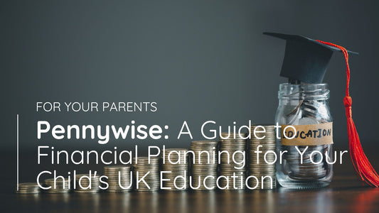 Pennywise: A Practical Guide to Financial Planning for Your Child's UK Education